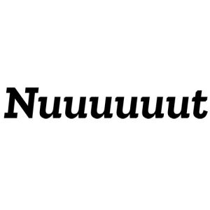 Nuuuuuut
